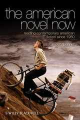 9781405167550-1405167556-The American Novel Now: Reading Contemporary American Fiction Since 1980