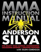 9781936608973-1936608979-MMA Instruction Manual: The Muay Thai Clinch, Takedowns, Takedown Defense, and Ground Fighting