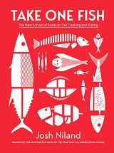 9781743796634-1743796633-Take One Fish: The New School of Scale-to-Tail Cooking and Eating