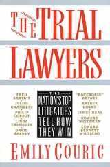 9780312051723-0312051727-The Trial Lawyers: The Nation's Top Litigators Tell How They Win