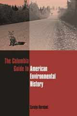 9780231112338-0231112335-The Columbia Guide to American Environmental History (Columbia Guides to American History and Cultures)