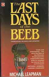 9780340411070-0340411074-The Last Days of the Beeb