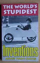 9781843170365-1843170361-The World's Stupidest Inventions