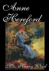 9780809595747-0809595745-Anne Hereford by Mrs. Henry Wood, Fiction, Literary, Historical