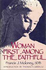 9780877933328-0877933324-Woman: First among the Faithful