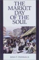 9781573580625-1573580627-The Market Day of the Soul