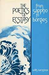9780841908147-0841908141-Poetics of Ecstasy: Varieties of Ekstasis from Sappho to Borges