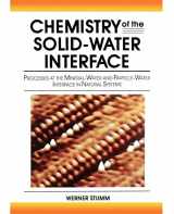 9780471576723-0471576727-Chemistry of the Solid-Water Interface: Processes at the Mineral-Water and Particle-Water Interface in Natural Systems