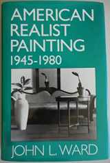 9780835718677-0835718670-American Realist Painting, 1945-1980 (Studies in the Fine Arts: The Avant-Garde, No. 60)