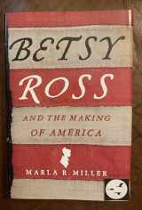 9780805082975-0805082972-Betsy Ross and the Making of America