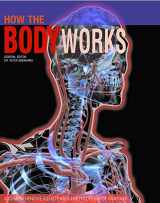 9781782745402-1782745408-How the Body Works: A Comprehensive Illustrated Encyclopedia of Anatomy