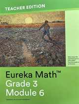 9781632553683-1632553686-Eureka Math - a Story of Units Grade 3 Teacher Edition Book #6 (Module 6) Grade 3 Teacher Edition Book #6 (Module 6)