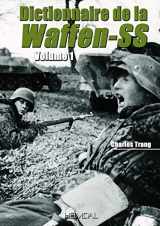 9782840482819-2840482819-Dictionnaire de la Waffen-SS Tome 1 (French Edition)