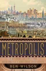 9780385543460-0385543468-Metropolis: A History of the City, Humankind's Greatest Invention