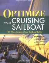 9780071419512-0071419519-Optimize Your Cruising Sailboat : 101 Ways to Make Your Sailboat Better