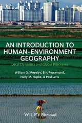 9781405189323-1405189320-An Introduction to Human-Environment Geography: Local Dynamics and Global Processes