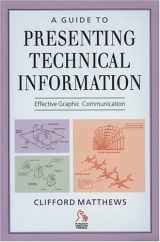 9781860582493-1860582494-A Guide to Presenting Technical Information: Effective Graphic Communication
