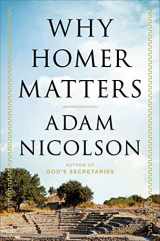 9781627791793-1627791795-Why Homer Matters: A History