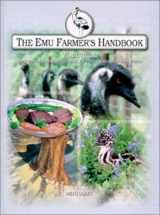 9780964374140-0964374145-The Emu Farmer's Handbook: Commercial Farming Methods for Emus, Ostriches and Rheas: 2