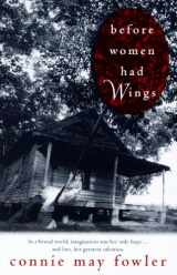 9780449911440-0449911446-Before Women Had Wings (Ballantine Reader's Circle)