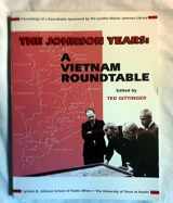 9780899401041-089940104X-The Johnson Years: A Vietnam Roundtable (Institute and Seminar Proceedings)