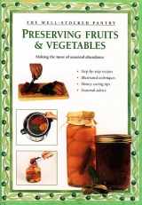 9780882668529-0882668528-Preserving Fruits & Vegetables (Well-Stocked Pantry)