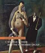 9783731907282-3731907283-Wilhelm Schmid And The November Group Embattled Paths of Modernity