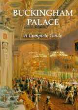 9780952208105-0952208105-Buckingham Palace: A Complete Guide
