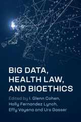 9781108449670-1108449670-Big Data, Health Law, and Bioethics