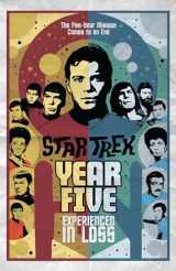 9781684058525-168405852X-Star Trek: Year Five - Experienced in Loss (Book 4)