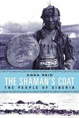 9780297643777-0297643770-The shaman's coat: A native history of Siberia