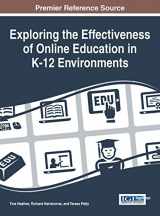 9781466663831-1466663839-Exploring the Effectiveness of Online Education in K-12 Environments