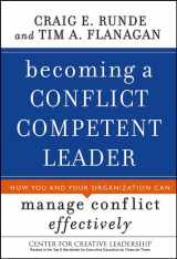 9780787984700-0787984701-Becoming a Conflict Competent Leader: How You And Your Organization Can Manage Conflict Effectively