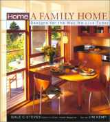 9781567998726-1567998720-Home Magazine: A Family Home: Designs for the Way We Live Today (Interior Design/Architecture Ser.)