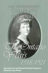 9781772440669-1772440663-L.M. Montgomery's Complete Journals: The Ontario Years: 1918-1921