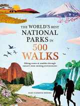 9781645176282-1645176282-The World's Best National Parks in 500 Walks