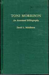 9780824079703-0824079701-TONI MORRISON AN ANNOT BIBLIO (Garland Reference Library of the Humanities)