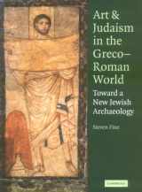 9780521844918-0521844916-Art and Judaism in the Greco-Roman World: Toward a New Jewish Archaeology