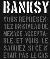 9782072567810-2072567815-Banksy : Vous représentez un niveau de menace acceptable, vous le sauriez si ce n'était pas le cas (French Edition)