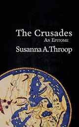 9781912801022-1912801027-The Crusades: An Epitome (Epitomes)