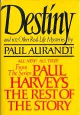 9780688022051-0688022057-Destiny: From Paul Harvey's the Rest of the Story