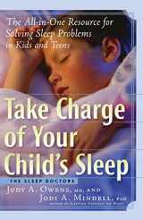 9781569243626-156924362X-Take Charge of Your Child's Sleep: The All-in-One Resource for Solving Sleep Problems in Kids and Teens