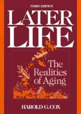 9780135240915-0135240913-Later Life: The Realities of Aging