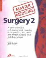 9780443070891-044307089X-Master Medicine: Surgery 2: A core text with self-assessment covering orthopaedics, ear, nose andthroat surgery and ophthalmology