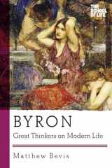9781605988085-1605988081-Byron: Great Thinkers on Modern Life