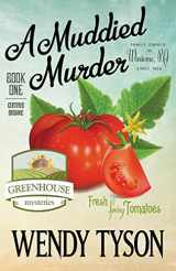 9781635110050-163511005X-A Muddied Murder (Greenhouse Mysteries)