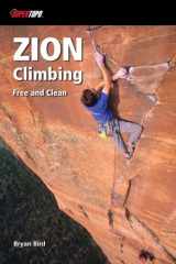 9780976523550-0976523558-Zion Climbing: Free and Clean
