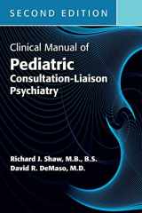 9781615372317-1615372318-Clinical Manual of Pediatric Consultation-Liaison Psychiatry