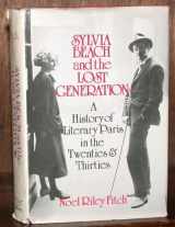 9780393017137-0393017133-Sylvia Beach and the Lost Generation: A History of Literary Paris in the Twenties and Thirties