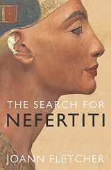 9780340833049-0340833041-THE SEARCH FOR NEFERTITI. The True Story of a Remarkable Discovery.